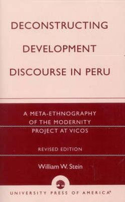 Deconstructing Development Discourse in Peru(English, Paperback, Stein William W.)