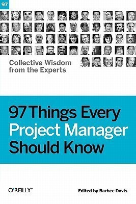 97 Things Every Project Manager Should Know(English, Paperback, Davis Barbee)