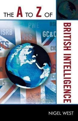 The A to Z of British Intelligence(English, Paperback, West Nigel)
