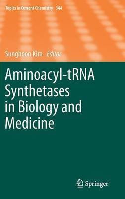 Aminoacyl-tRNA Synthetases in Biology and Medicine(English, Hardcover, unknown)
