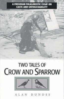 Two Tales of Crow and Sparrow(English, Hardcover, Dundes Alan)