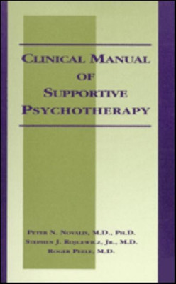 Clinical Manual of Supportive Psychotherapy(English, Spiral bound, Novalis Peter N. MD)
