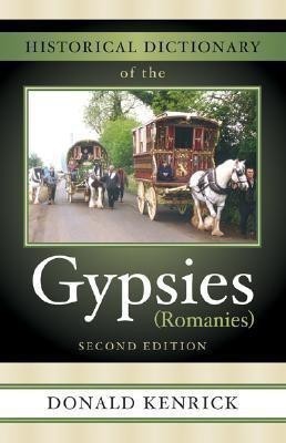 Historical Dictionary of the Gypsies (Romanies)(English, Hardcover, Kenrick Donald)