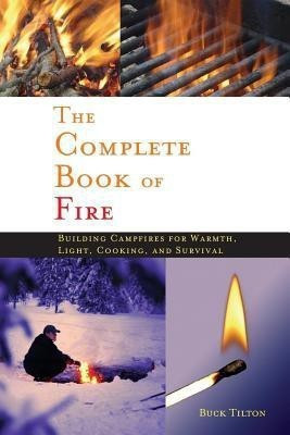 Complete Book of Fire(English, Paperback, Tilton Buck)