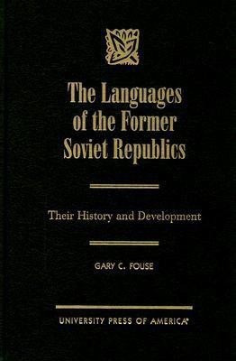 The Languages of the Former Soviet Republics(English, Hardcover, Fouse Gary C.)