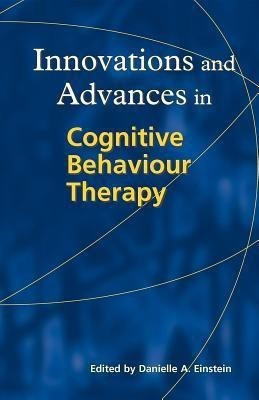 Innovations and Advances in Cognitive Behaviour Therapy(English, Paperback, unknown)