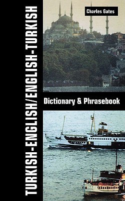Turkish-English/English-Turkish Dictionary and Phrasebook(English, Paperback, Gates Charles)