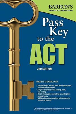 Pass Key to the ACT(English, Paperback, Stewart Brian W. M.Ed.)
