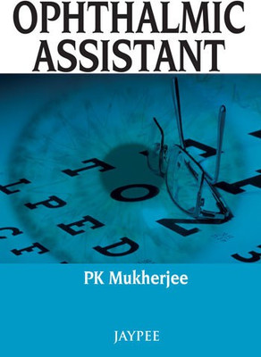 Ophthalmic Assistant(English, Paperback, Mukherjee PK)