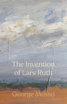 The Invention of Lars Ruth(English, Paperback, Messo George)