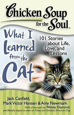 Chicken Soup for the Soul: What I Learned from the Cat(English, Paperback, Canfield Jack)