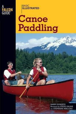 Basic Illustrated Canoe Paddling(English, Paperback, Roberts Harry)