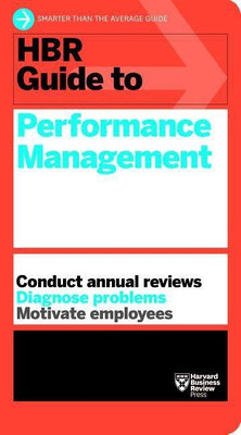 HBR Guide to Performance Management (HBR Guide Series)(English, Paperback, Harvard Business Review)