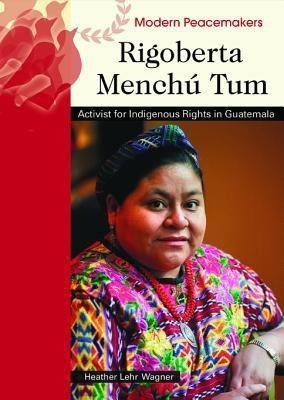 Rigoberta Menchu Tum(English, Hardcover, Wagner Heather Lehr)