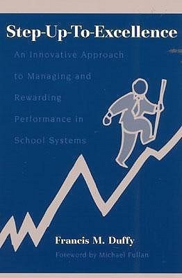 Step-Up-To-Excellence(English, Paperback, Duffy Francis M.)