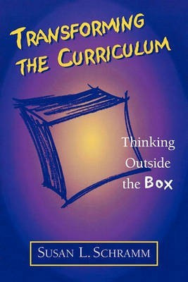 Transforming the Curriculum(English, Paperback, Schramm Susan L.)