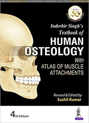 Inderbir Singh's Textbook of Human Osteology(English, Paperback, Kumar Sushil)