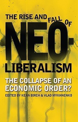 The Rise and Fall of Neoliberalism(English, Hardcover, unknown)