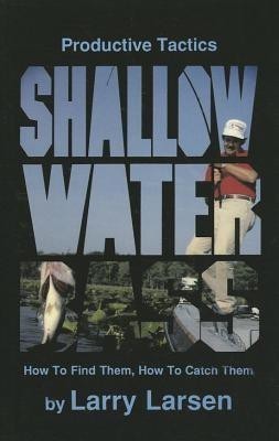 Shallow Water Bass(English, Paperback, Larsen Larry)