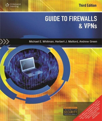 Guide to Firewalls and Vpns(English, Paperback, Whitman Michael E.)