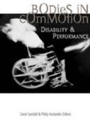 Bodies in Commotion(English, Paperback, Sandahl Carrie)