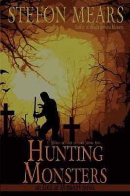 Hunting Monsters(English, Paperback, Mears Stefon)