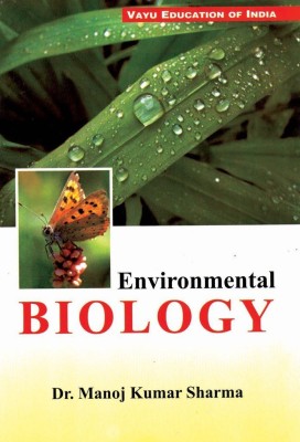 Environmental Biology(English, Paperback, Dr. Manoj Kumar Sharma)