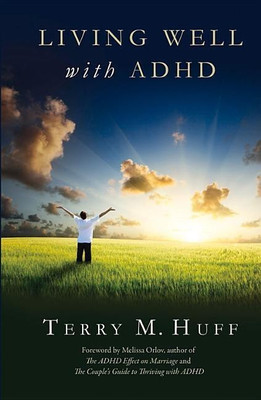 Living Well with ADHD(English, Paperback, Huff Terry)