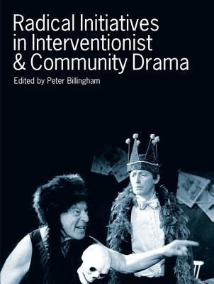 Radical Initiatives in Interventionist & Community Drama(English, Paperback, unknown)