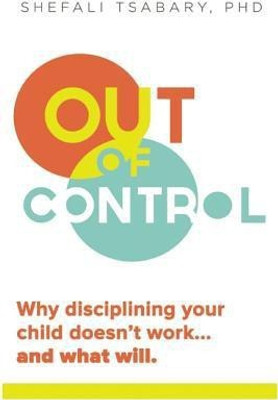 Out of Control(English, Paperback, Tsabary Shefali Dr.)