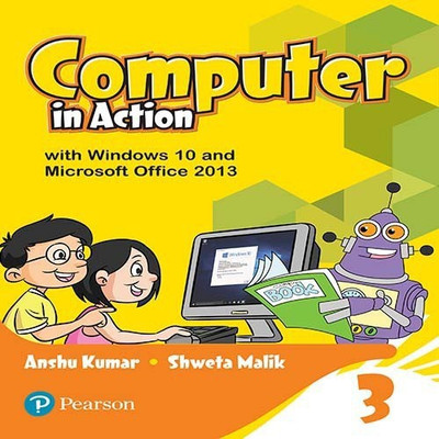 Computer in Action for Cbse Class 3(English, Paperback, unknown)
