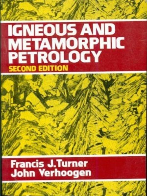 Igneous And Metamorphic Petrology(English, Paperback, Turner Francis J.)