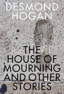 House of Mourning and Other Stories(English, Paperback, Hogan Desmond)