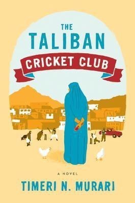 The Taliban Cricket Club(English, Hardcover, Murari Timeri N)