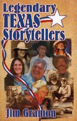 Legendary Texas Storytellers(English, Paperback, Gramon Jim)