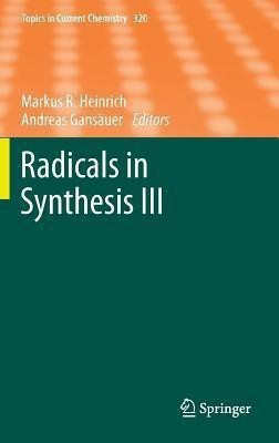 Radicals in Synthesis III(English, Hardcover, unknown)