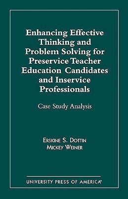 Enhancing Effective Thinking and Problem Solving for Preservice Teacher Educatio(English, Paperback, Dottin Erskine S.)