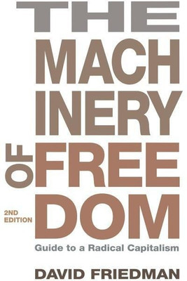 Machinery of Freedom(English, Paperback, Friedman David I.)