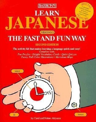 Learn Japanese the Fast and Fun Way(English, Paperback, Akiyama Carol)