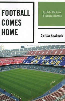 Football Comes Home(English, Paperback, Kassimeris Christos)