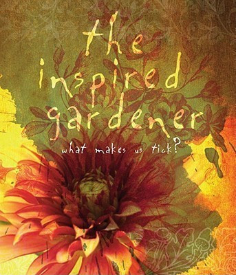 The Inspired Gardener(English, Hardcover, Press The Editors of St. Lynn's)