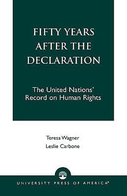 Fifty Years After the Declaration(English, Paperback, Wagner Teresa R.)