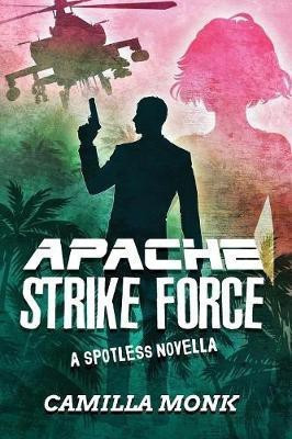 Apache Strike Force(English, Paperback, Monk Camilla)