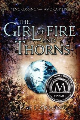 The Girl of Fire and Thorns(English, Paperback, Carson Rae)