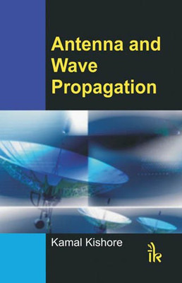 Antenna and Wave Propagation(English, Paperback, Kishore Kamal)