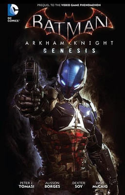 Batman Arkham Knight Genesis(English, Hardcover, Tomasi Peter)