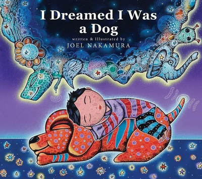 I Dreamed I Was A Dog(English, Hardcover, Nakamura Joel)