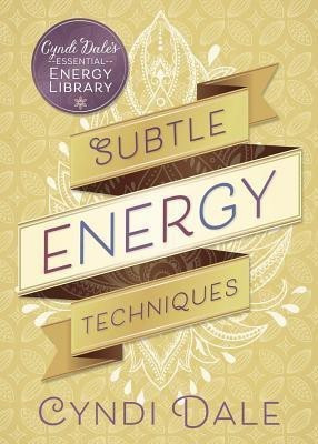 Subtle Energy Techniques(English, Paperback, Dale Cyndi)
