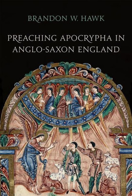 Preaching Apocrypha in Anglo-Saxon England(English, Hardcover, Hawk Brandon)