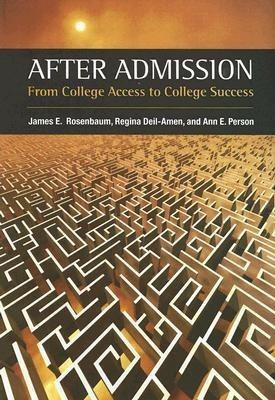 After Admission(English, Hardcover, Rosenbaum James E Professor of Sociology)